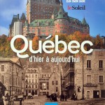 Québec d'hier à aujourd'hui, de Patrice Laroche et Jean-Simon Gagné